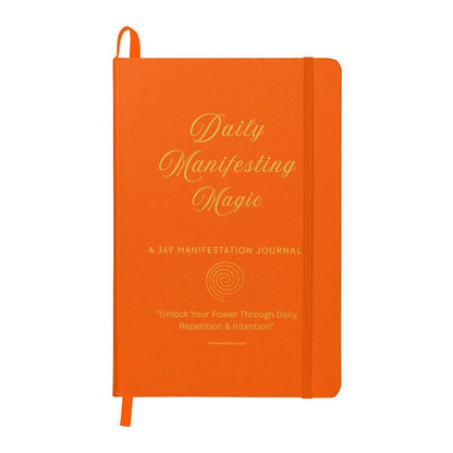 Daily Manifesting Magic: Unlock Your Power Through Daily Repetition & Intention - Ambassador Bound Journal
