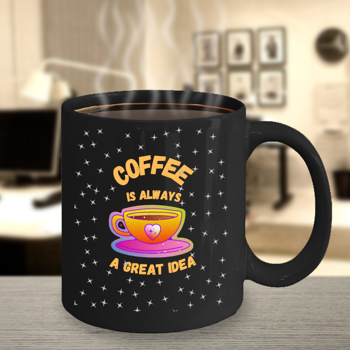 Yes, Coffee Is Always A Great Idea PC Designs in 4 color/size options