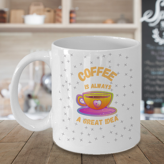 Yes, Coffee Is Always A Great Idea PC Designs in 4 color/size options