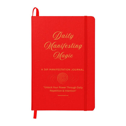 Daily Manifesting Magic: Unlock Your Power Through Daily Repetition & Intention - Ambassador Bound Journal