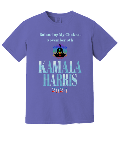 Balancing My Chakras with Joy on November 5th Kamala Harris Comfort Color Tee