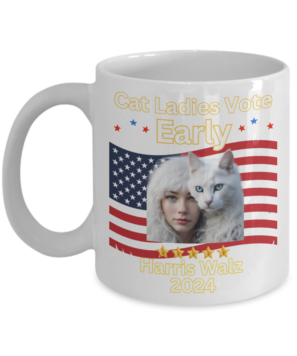 Cat Ladies Vote Early Harris Walz 2024 Presidential Election 11oz or 15oz - White or Black