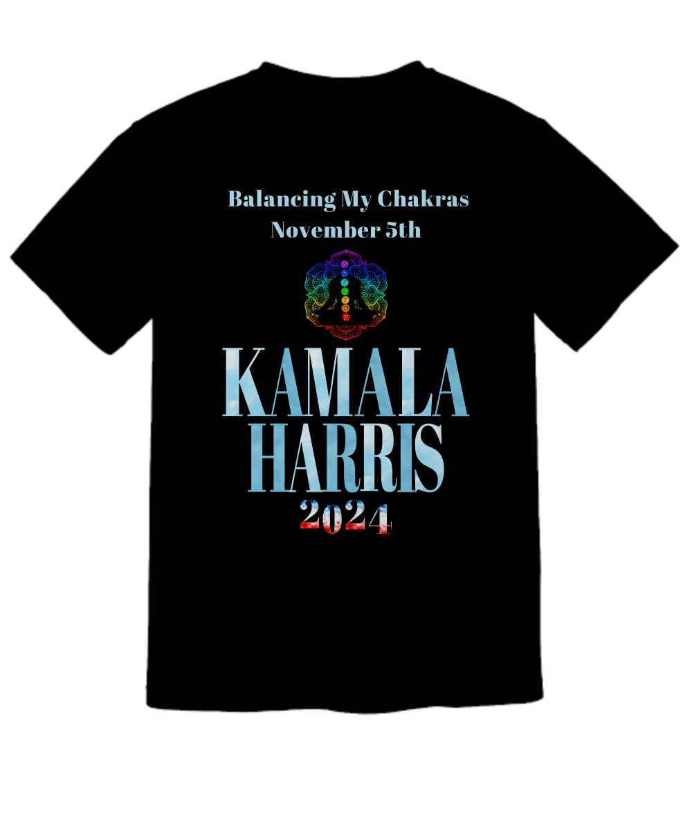 Balancing My Chakras with Joy on November 5th Kamala Harris Comfort Color Tee