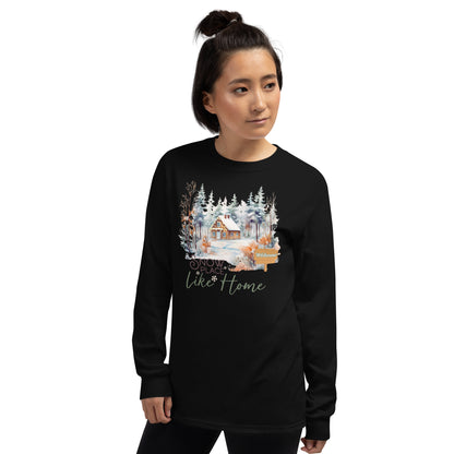 Welcome Snow Place Like Home Country Cabin in Snowy Woods Long Sleeve