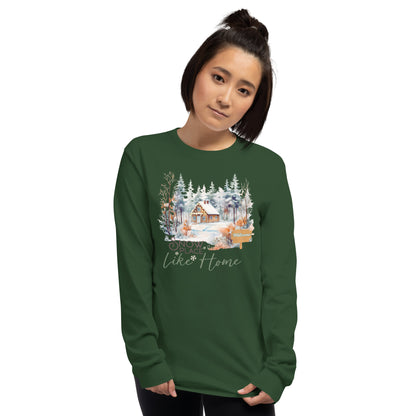 Welcome Snow Place Like Home Country Cabin in Snowy Woods Long Sleeve