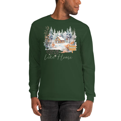 Welcome Snow Place Like Home Country Cabin in Snowy Woods Long Sleeve