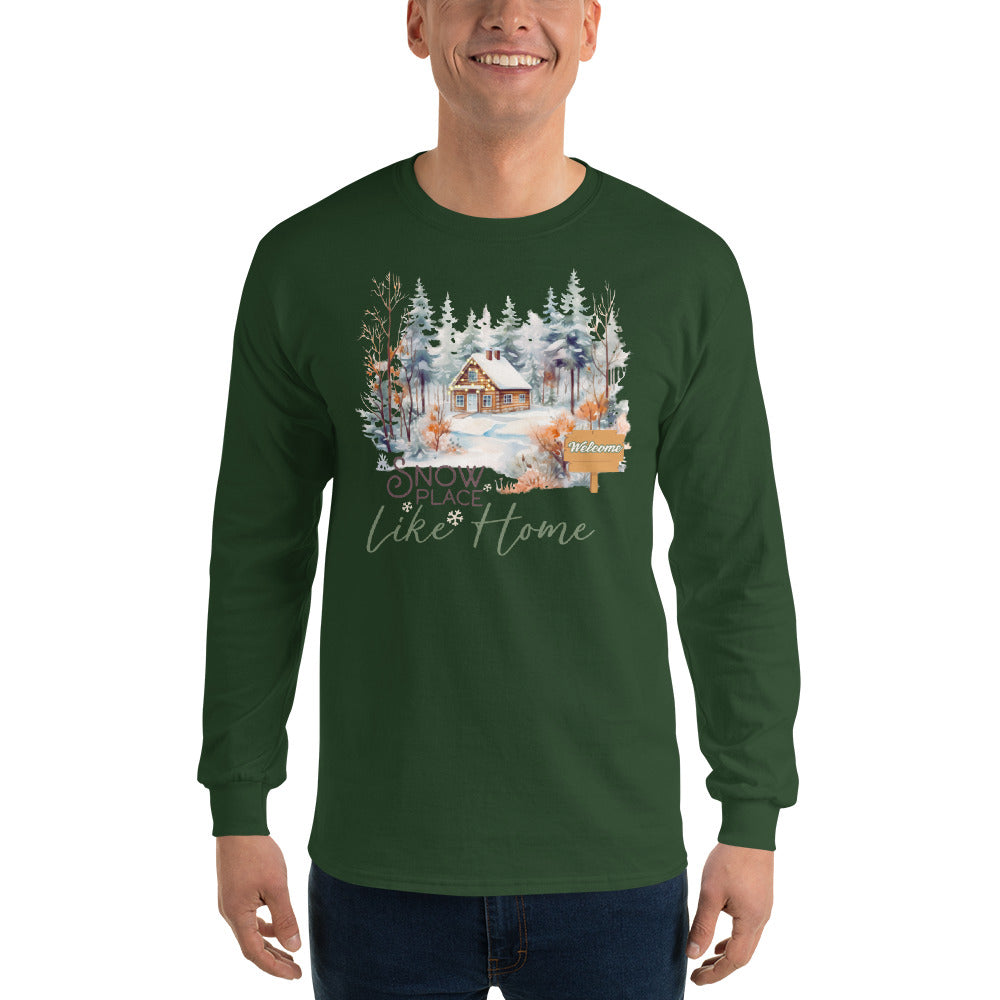 Welcome Snow Place Like Home Country Cabin in Snowy Woods Long Sleeve