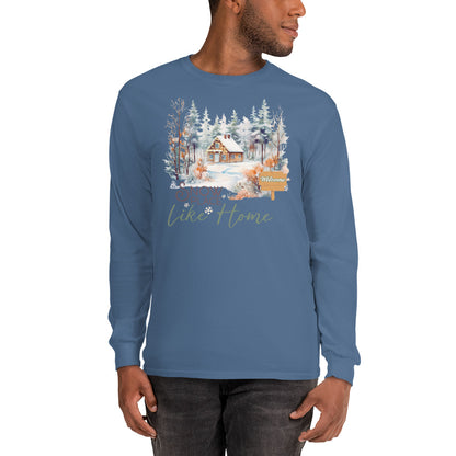 Welcome Snow Place Like Home Country Cabin in Snowy Woods Long Sleeve