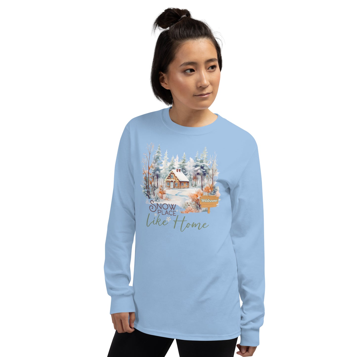 Welcome Snow Place Like Home Country Cabin in Snowy Woods Long Sleeve