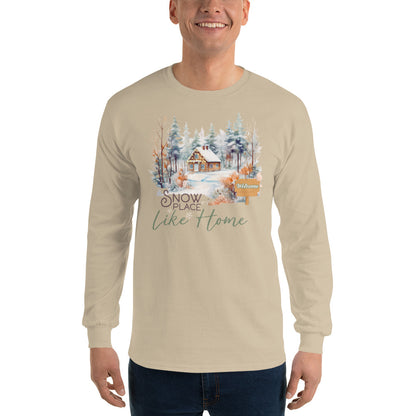 Welcome Snow Place Like Home Country Cabin in Snowy Woods Long Sleeve