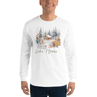 Welcome Snow Place Like Home Country Cabin in Snowy Woods Long Sleeve