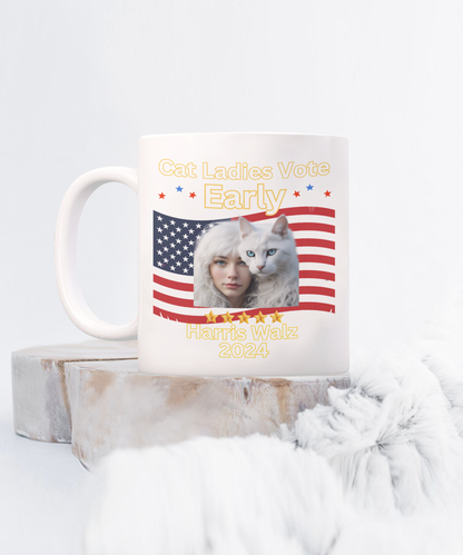 Cat Ladies Vote Early Harris Walz 2024 Presidential Election 11oz or 15oz - White or Black