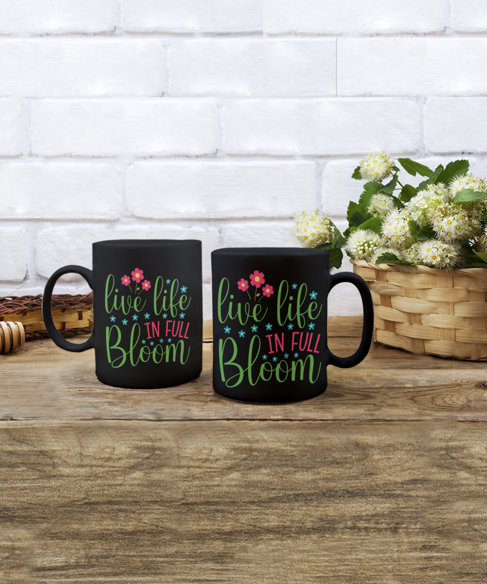 Live Life in Full Bloom MII Designs 4 color/size options