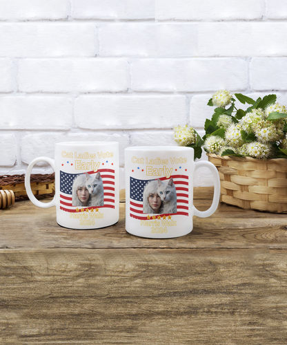 Cat Ladies Vote Early Harris Walz 2024 Presidential Election 11oz or 15oz - White or Black