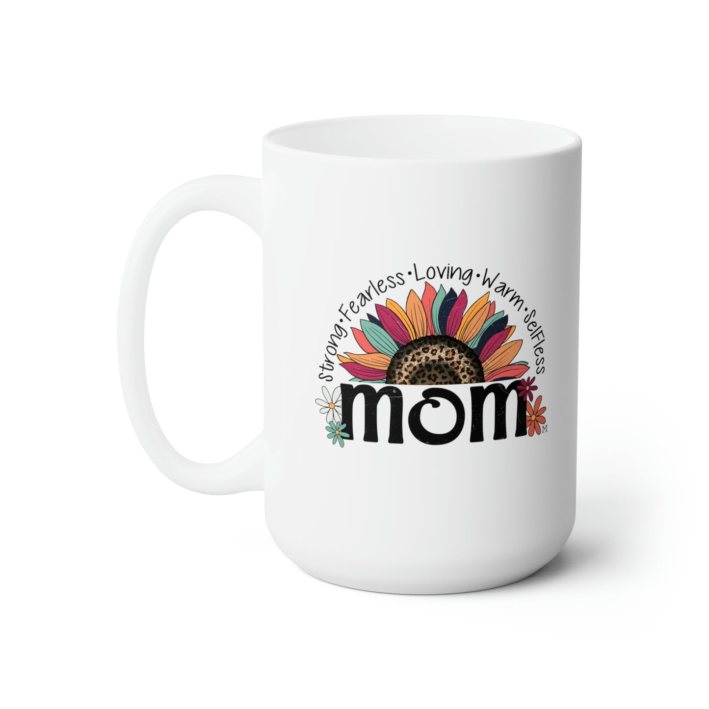 Mother's Day Mom's Day:  Strong Fearless Loving Warm Selfless Mom Gift Design by MII Ceramic Mug 15oz