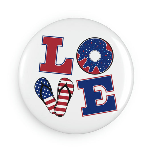 LOVE - Red white blue pattern letters on a field of white patriotic - Button Magnet, Round (1 pc)