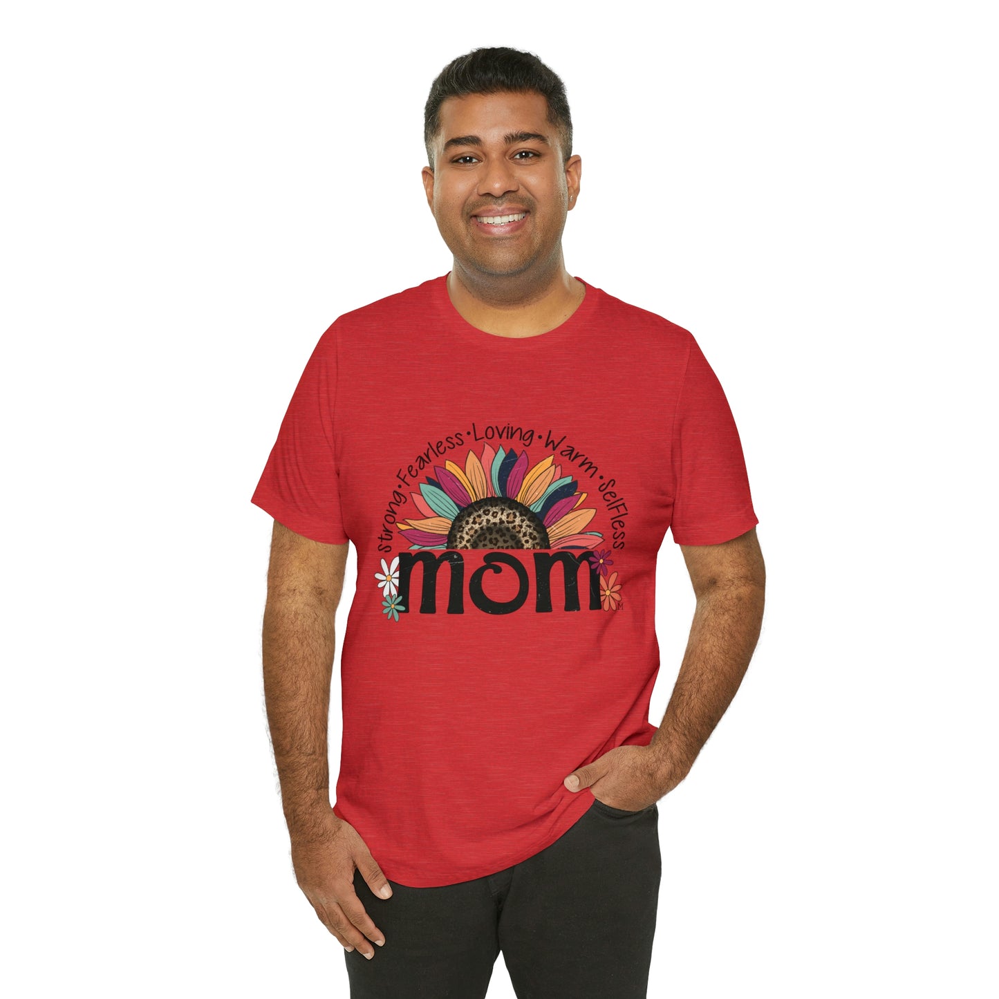 Mom:  Strong Fearless Loving Warm Selfless Mom Gift Design by MII Unisex Jersey Short Sleeve Tee