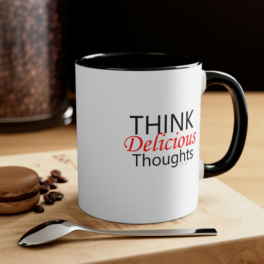 Law of Attraction "Think Delicious Thoughts" MII Designs ~ Accent Coffee Mug, 11oz