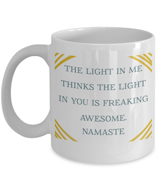 Namaste The Light In You Is Awesome 11oz Mug