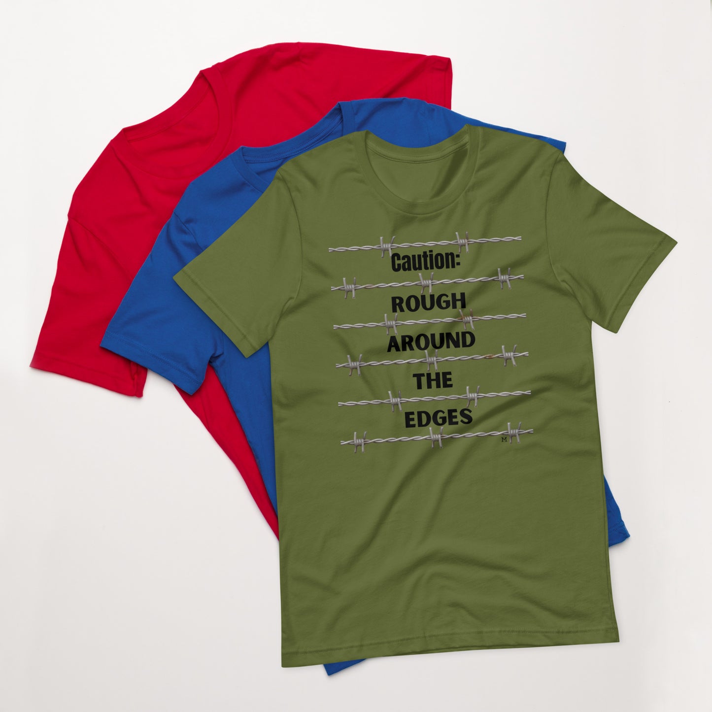 Caution: Know Someone Who Is Rough Around The Edges? MII Designs Unisex t-shirt